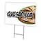 Signmission Quesadilla Yard Sign & Stake outdoor plastic coroplast window, C-2436 Quesadilla C-2436 Quesadilla - alternate 1